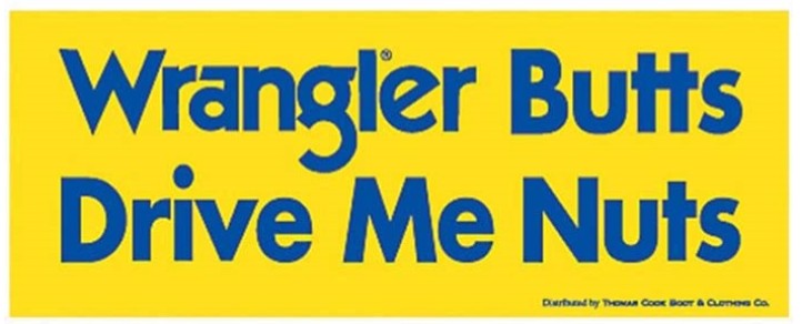 Wrangler Butts Drive Me Nuts Sticker